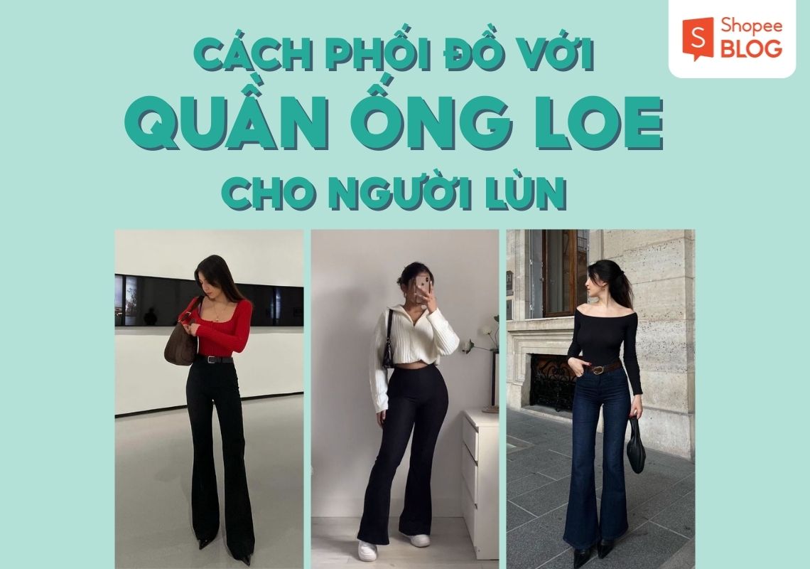 cách phối đồ với quần ống loe cho người lùn