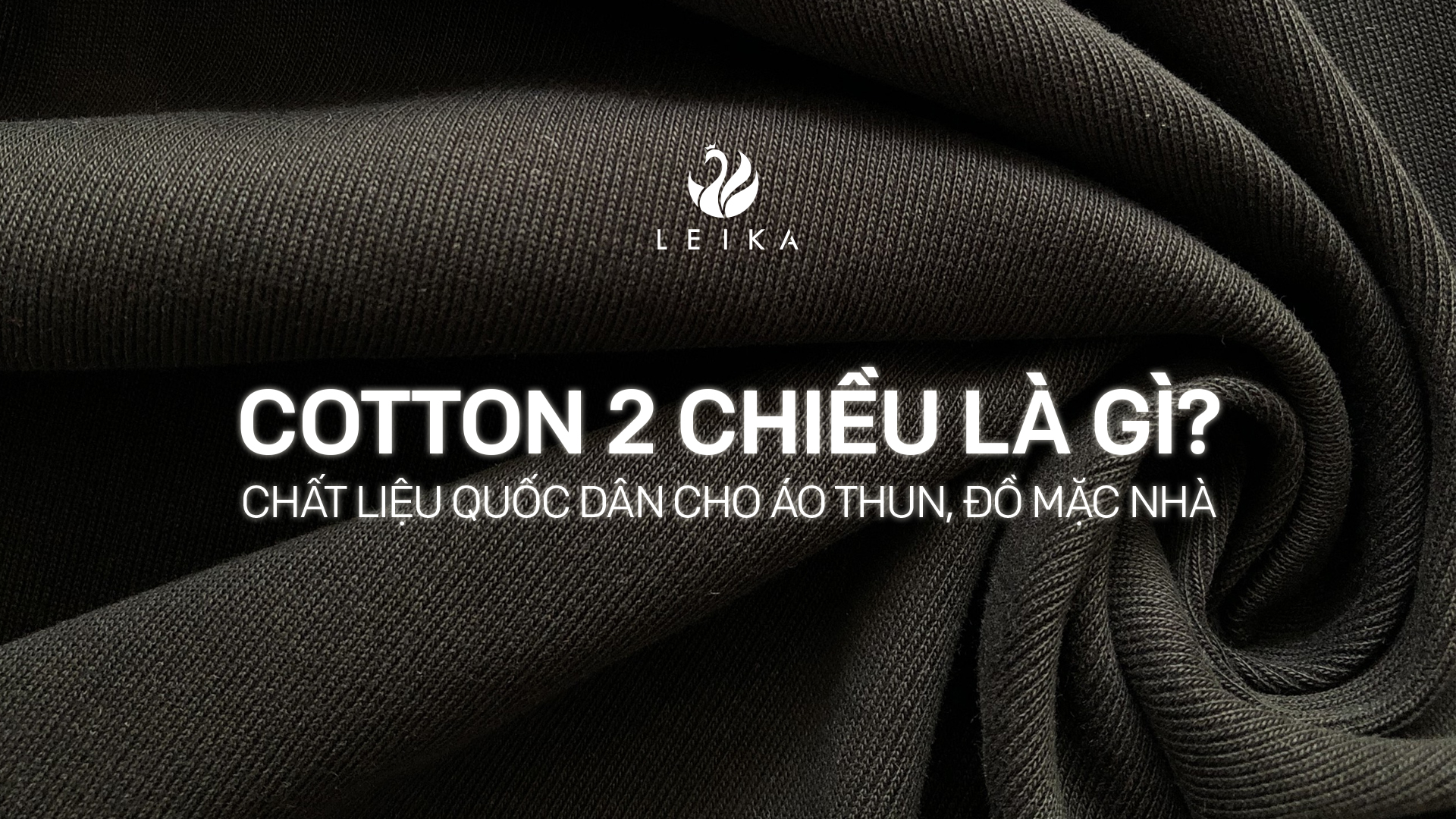 Đặc điểm của cotton 2 chiều