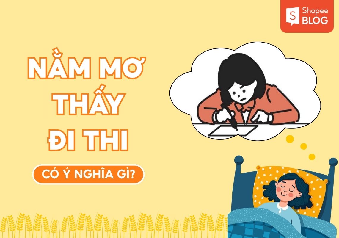 Mơ Thấy Đi Thi Điềm Gì? Giải Mã 35+ Điềm Báo & Con Số Lộc 2 Mơ thấy đi thi không làm được bài