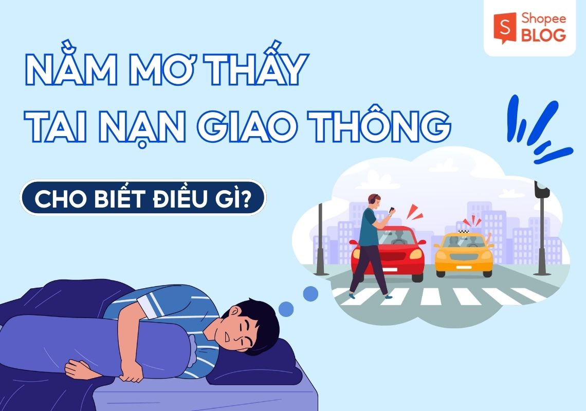 Nằm Mơ Thấy Tai Nạn- Giải Mã Điềm Báo và Con Số May Mắn 2 Giải mã giấc mơ thấy tai nạn giao thông