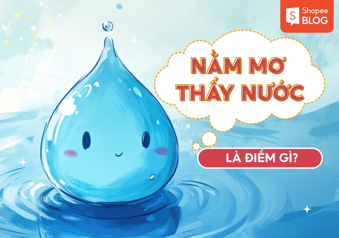 Mơ Thấy Nước Điềm Gì? Giải Mã Ý Nghĩa & Con Số May Mắn 1 Nằm mơ thấy nước trong xanh